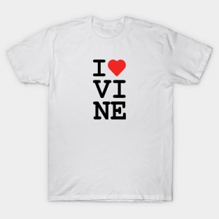 I Love Vine T-Shirt